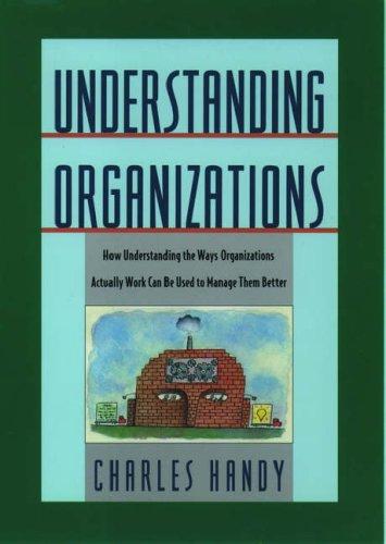 Charles Brian Handy: Understanding organizations (1993, Oxford University Press)
