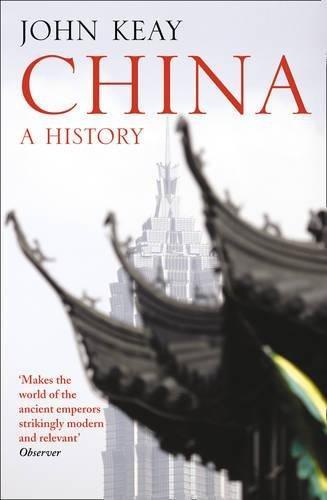 John Keay: China : a history (2010)