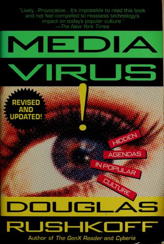Douglas Rushkoff: Media virus! (1996, Ballantine Books)