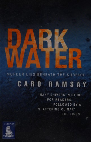 Caro Ramsay: Dark water (2011, Clipper Large Print)