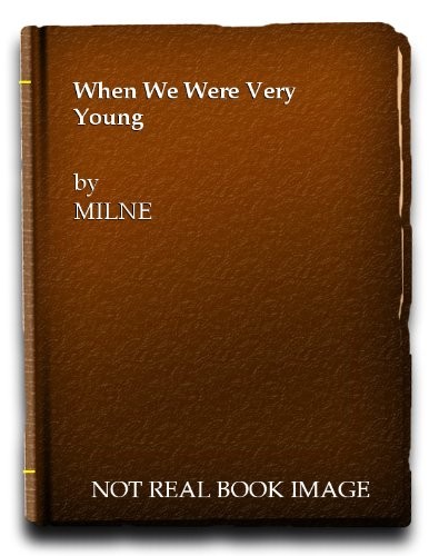 A. A. Milne: When We Were Very Young (Hardcover, 1985, E. P. Dutton & Co., Inc.)