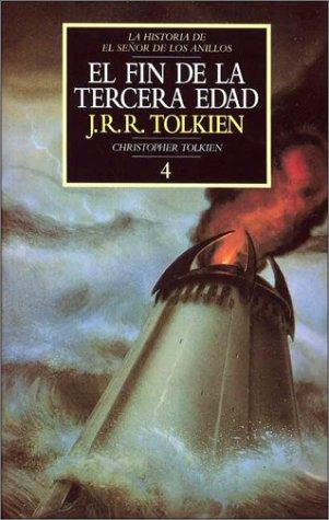 J.R.R. Tolkien: El Fin de La Tercera Edad (Hardcover, Spanish language, 1998, Minotauro)