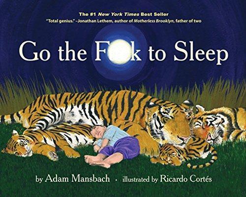 Adam Mansbach: Go the Fuck to Sleep (2011)
