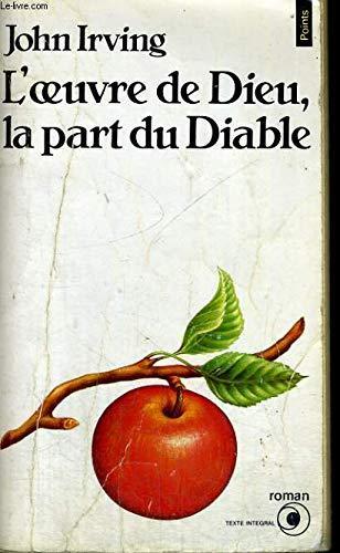 John Irving: L'Oeuvre de Dieu, la part du Diable (French language, 1988)