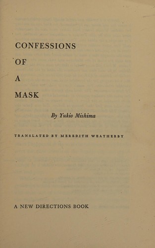 三島由紀夫: Confessions of a mask. (1958, New Directions)