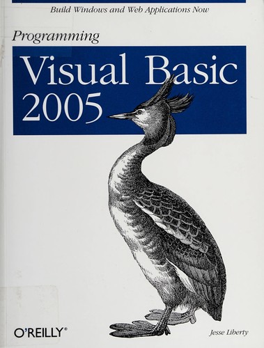 Jesse Liberty: Programming Visual Basic 2005 (2005, O'Reilley)