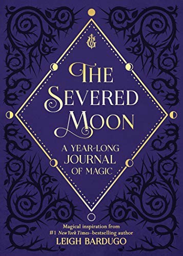 Leigh Bardugo: The Severed Moon (Hardcover, 2019, Imprint)