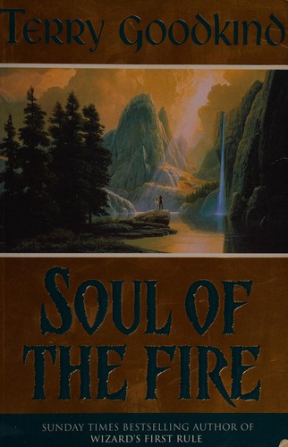 Terry Goodkind: Soul of the fire (1999, Millennium, GOLLANCZ, Orion, Orion Publishing Group, Limited)