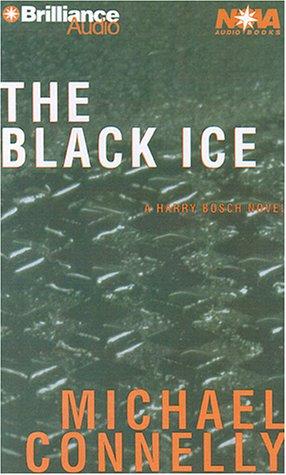 Michael Connelly: The Black Ice (Harry Bosch) (AudiobookFormat, 2000, Nova Audio Books)