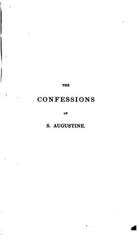 Augustine of Hippo: The confessions of S. Augustine (1838, J. H. Parker, J. G. and F. Rivington)