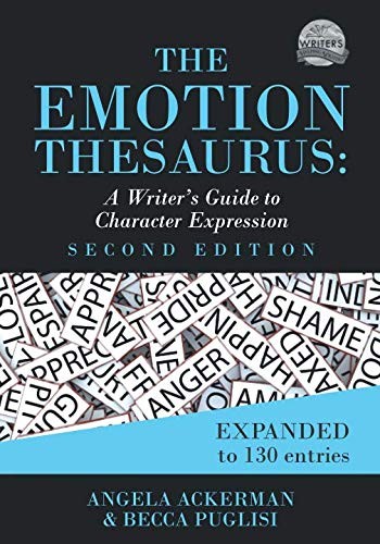 Becca Puglisi, Angela Ackerman: The Emotion Thesaurus (Paperback, 2019, JADD Publishing)