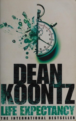 Dean Koontz: Life expectancy (2005, HarperCollins)