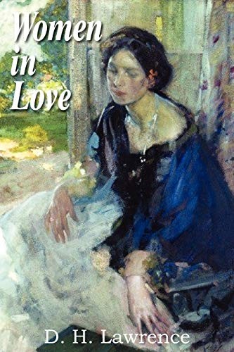 D. H. Lawrence: Women in Love (Paperback, 2012, Spastic Cat Press)