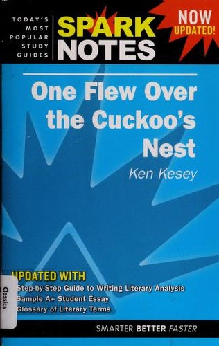 SparkNotes, Selena Ward, Spark Publishing: One flew over the cuckoo's nest, Ken Kesey (2008, SparkNotes, GMC Distribution [distributor])