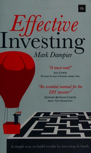 Mark Dampier: Effective investing (2015, Harriman House)