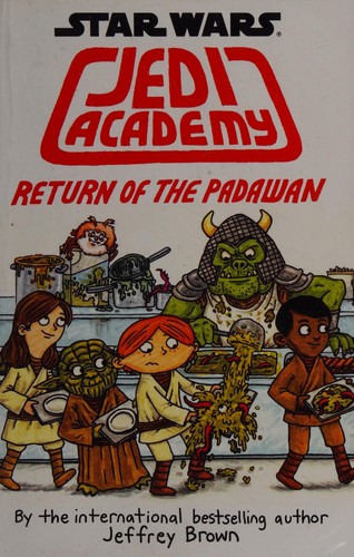 Jeffrey Brown: Return of the Padawan (2015, Scholastic Children's Books)