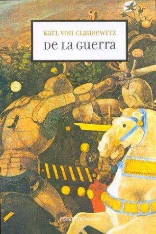 Carl von Clausewitz: De la guerra (Paperback, Spanish language, 2004, Agebe)