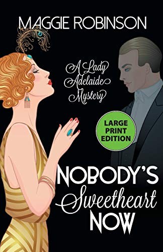 Maggie Robinson: Nobody's Sweetheart Now (Paperback, 2018, Poisoned Pen Press)