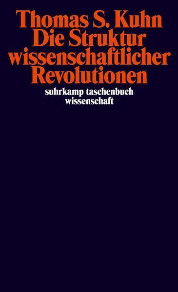 Thomas Kuhn: Die Struktur wissenschaftlicher Revolutionen (Paperback, German language, 2001, Suhrkamp Verlag)