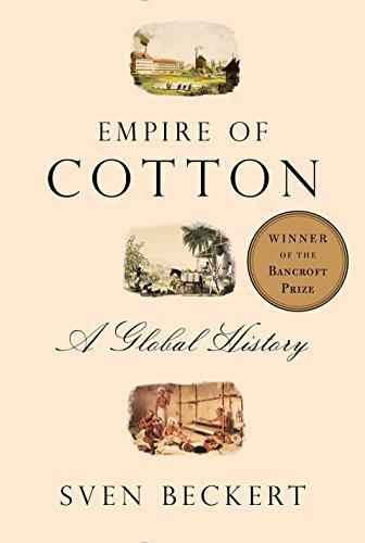 Sven Beckert: Empire of Cotton : A Global History (2014)