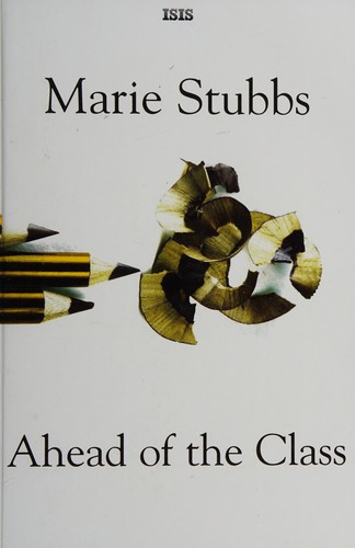 Marie Stubbs: Ahead of the class (2004, ISIS)