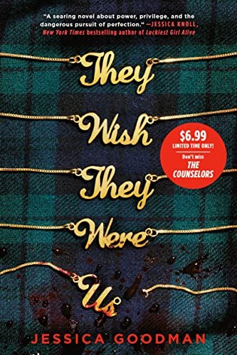 Jessica Goodman: They Wish They Were Us (2023, Penguin Young Readers Group, Razorbill)