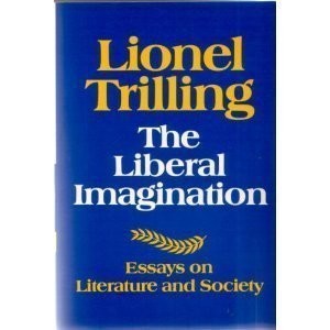 Lionel Trilling: The liberal imagination (1976, Scribner)