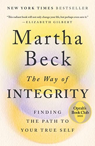 Martha Beck: Way of Integrity (2021, Penguin Books, Limited, The Open Field)