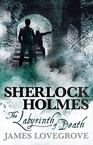 James Lovegrove: Sherlock Holmes - The Labyrinth of Death (Paperback, Titan Books)