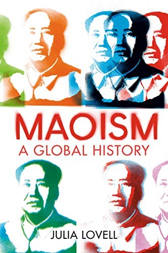 Julia Lovell: Maoism (2019, Knopf)