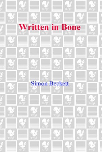 Simon Beckett: Written in Bone (EBook, 2007, Delacorte Press)