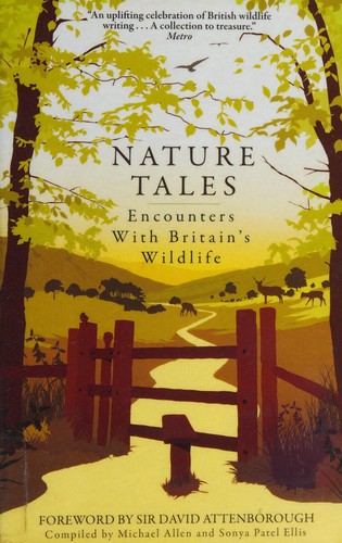 Michael Allen, David Attenborough, Sonja Patel: Nature Tales (2011, Elliott & Thompson, Limited)