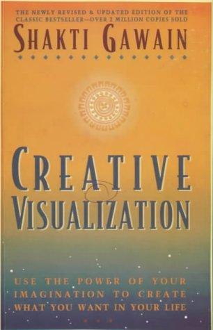 Shakti Gawain: Creative visualization (Paperback, 2003, Full Circle)