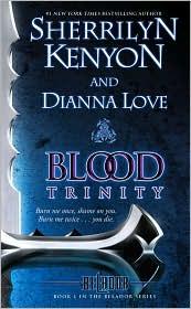 Sherrilyn Kenyon, Dianna Love: Blood Trinity (Belador #1) (2010, Pocket Books)