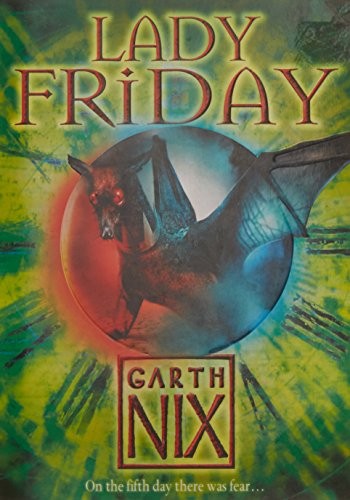 Garth Nix: Lady Friday (Keys to the Kingdom, Book 5) (2007, HarperCollins Children's Books)