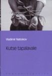 Vladimir Nabokov: Kutse tapalavale (Hardcover, Estonian language, 2008, Eesti Päevaleht)