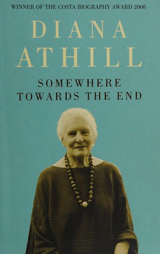 Diana Athill: Somewhere towards the end (2008, Granta Books)