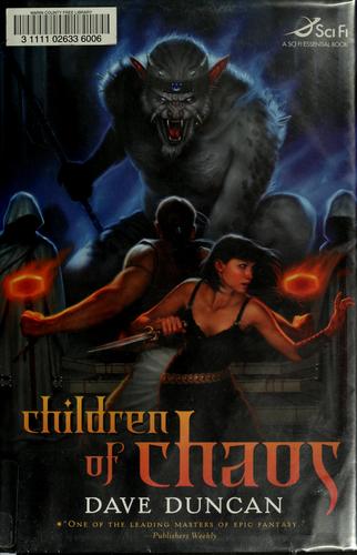 Dave Duncan: Children of chaos (2006, Tor)