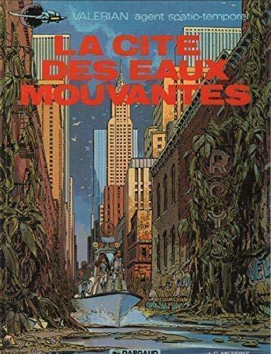 Jean-Claude Mézières, Pierre Christin, Évelyne Tranlé: La cité des eaux mouvantes (French language, 1990)