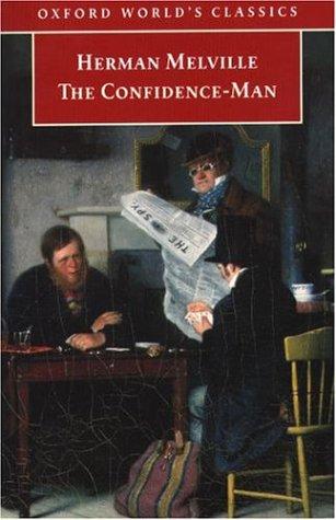 Herman Melville, John Dugdale: The Confidence-Man (Oxford World's Classics) (1999, Oxford University Press, USA)
