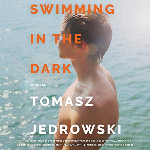 Tomasz Jedrowski: Swimming in the Dark (AudiobookFormat, 2020, Harpercollins, HarperCollins B and Blackstone Publishing)