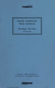 United States Office of Strategic Services: Simple Sabotage Field Manual (EBook, 2008, Project Gutenberg)