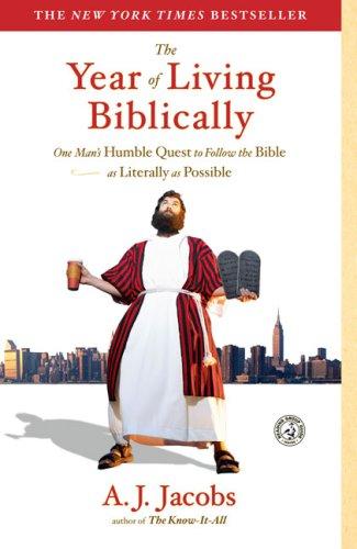 Jacobs, A. J.: The Year of Living Biblically (Paperback, 2008, Simon & Schuster Paperbacks)