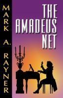 Mark A. Rayner: The Amadeus Net (2005)