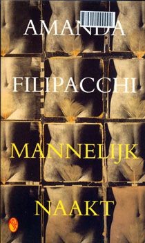 Amanda Filipacchi: Mannelijk naakt (Paperback, Dutch language, 1999, Ambo|Anthos)