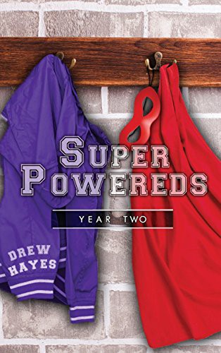 Drew Hayes: Super Powereds (Hardcover, 2018, Thunder Pear Publishing)