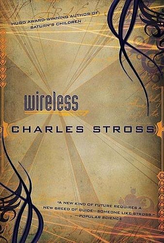 Charles Stross: Wireless (Paperback, 2010, Ace)