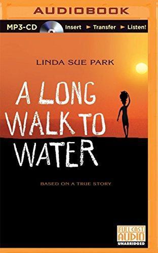 Linda Sue Park: A Long Walk to Water: Based on a True Story