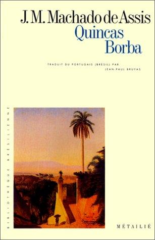 Joaquim Maria Machado de Assis: Quincas Borba (Paperback, French language, 1991, Métailié)