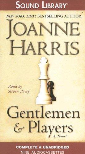 Joanne Harris: Gentlemen & Players (AudiobookFormat, 2006, BBC Audiobooks America)